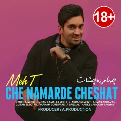 Meh T – Che Namarde Cheshat